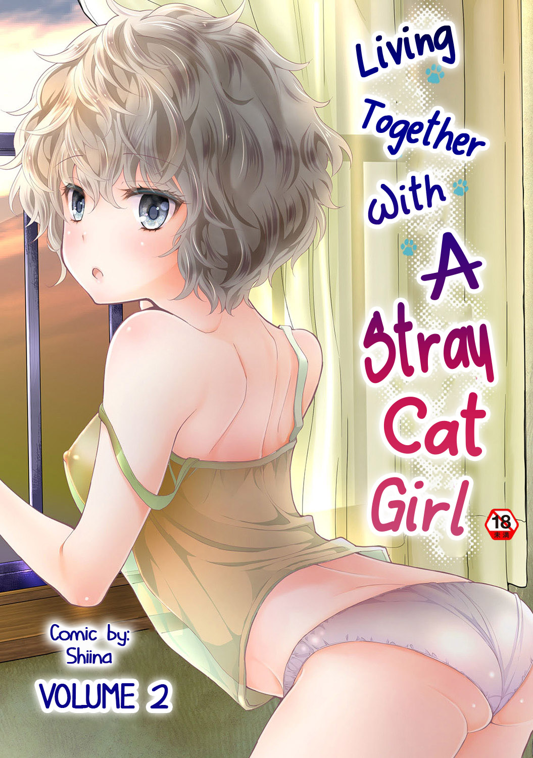 [Shiina] Noraneko Shoujo to no Kurashikata Vol. 2 | Living Together With A Stray Cat Girl Vol. 2 [English] [obsoletezero] [シイナ] ノラネコ少女との暮らしかた 第2集【合本版】[英訳]